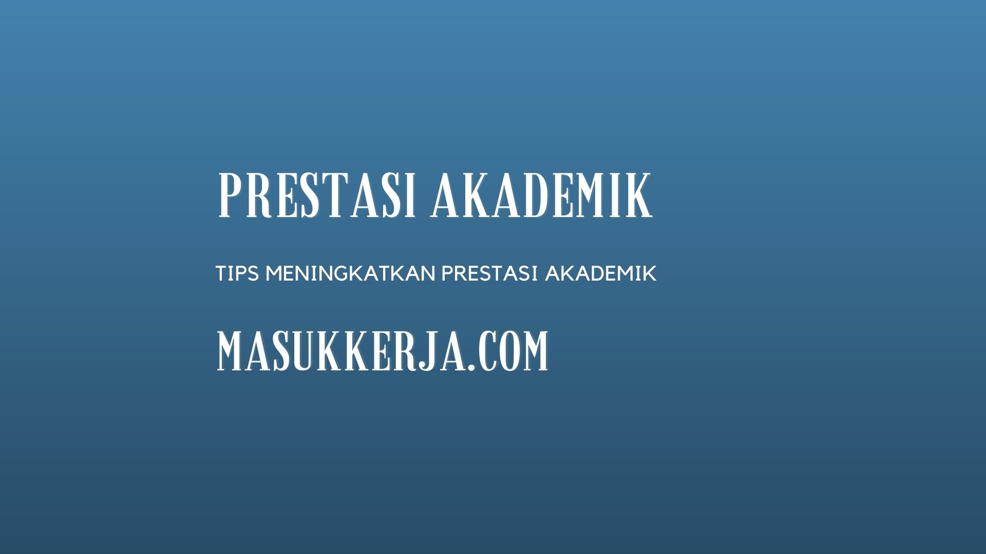 7 Langkah Penting untuk Meningkatkan Prestasi Akademik Siswa Sekolah