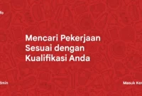 Mencari Pekerjaan Sesuai dengan Kualifikasi Anda