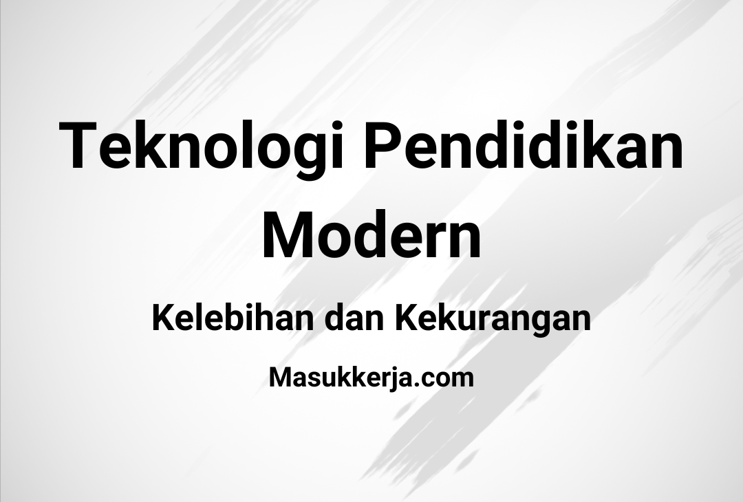 Teknologi Pendidikan Modern