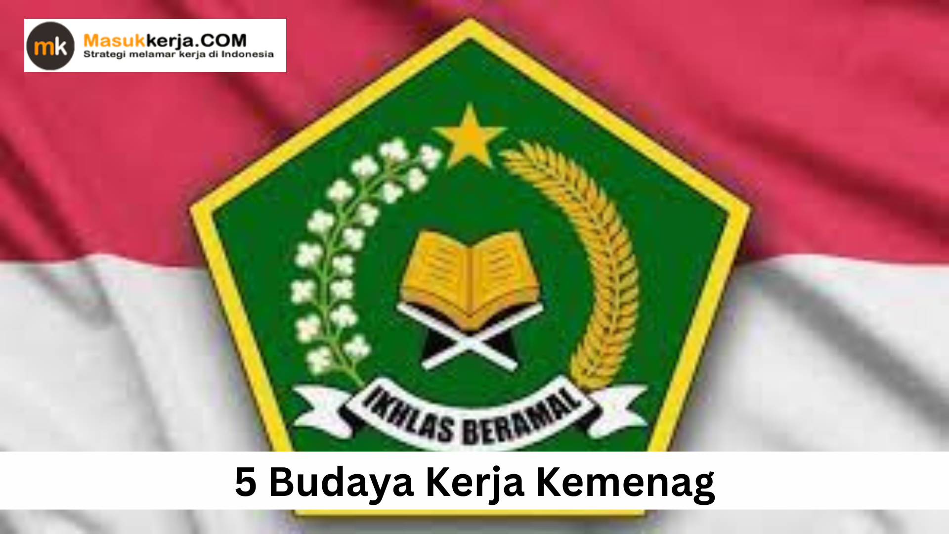 5 Budaya Kerja Kemenag
