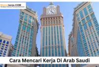 Cara Mencari Kerja Di Arab Saudi