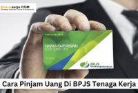 Cara Pinjam Uang Di BPJS Tenaga Kerja