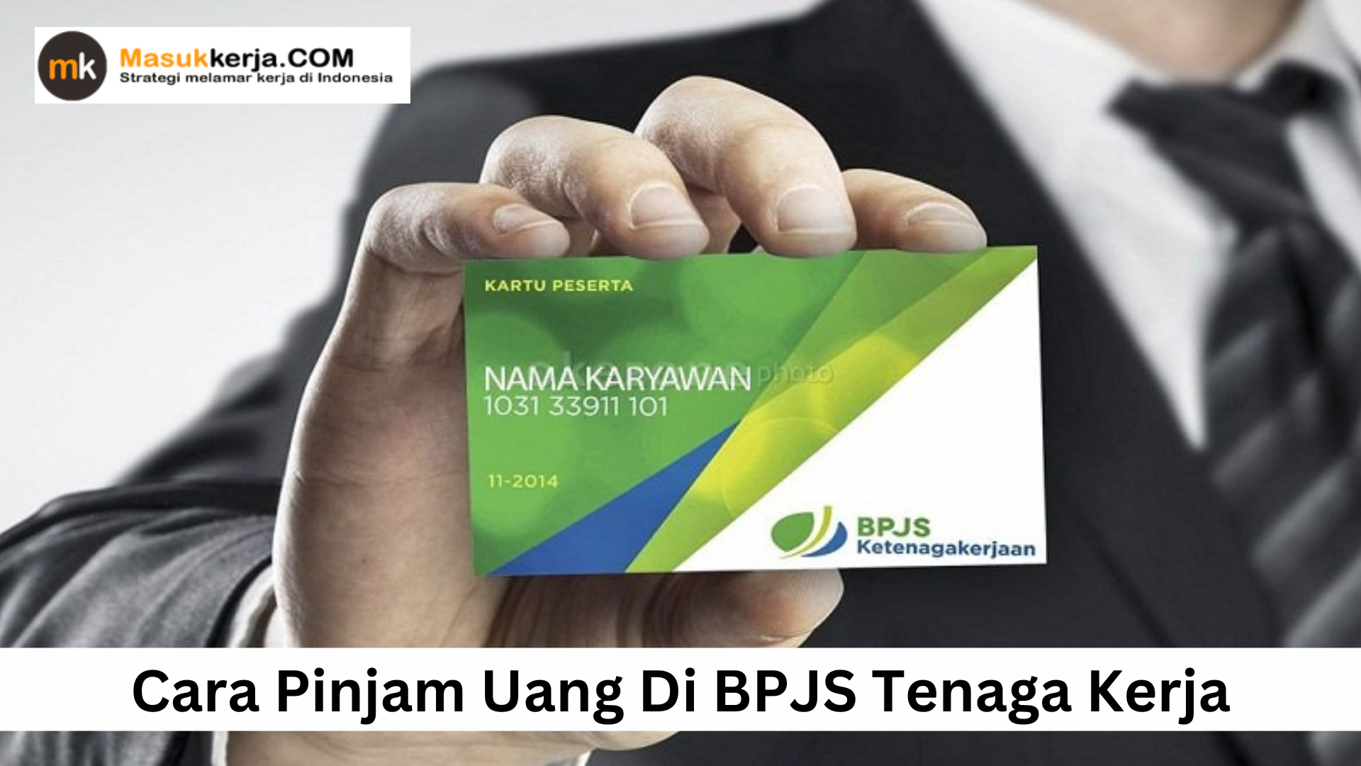 Cara Pinjam Uang Di BPJS Tenaga Kerja