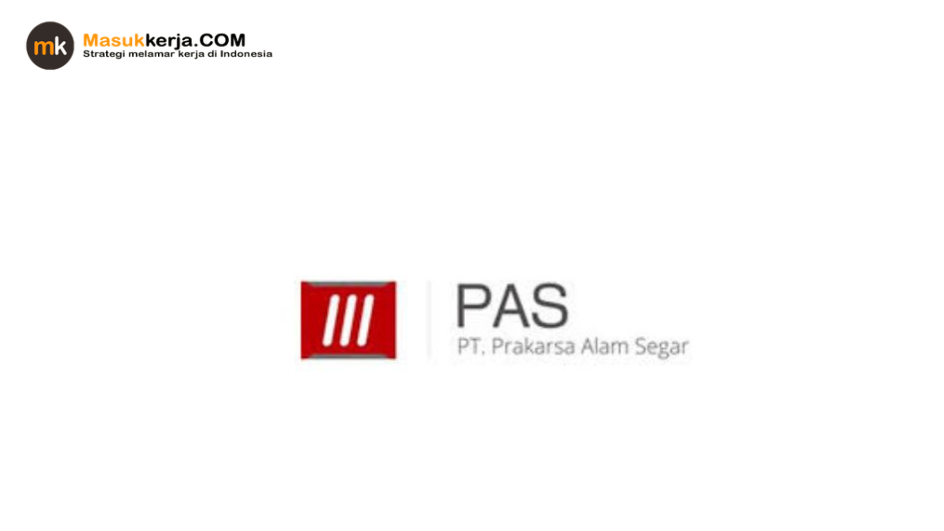 lowongan kerja pt prakarsa alam segar