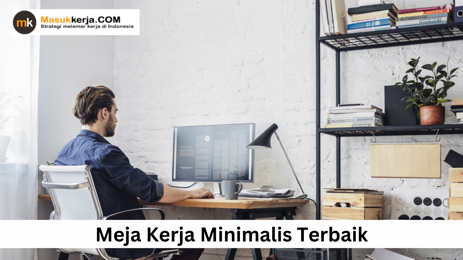 Meja Kerja Minimalis Terbaik
