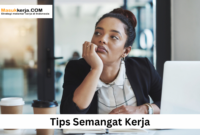 Tips Semangat Kerja
