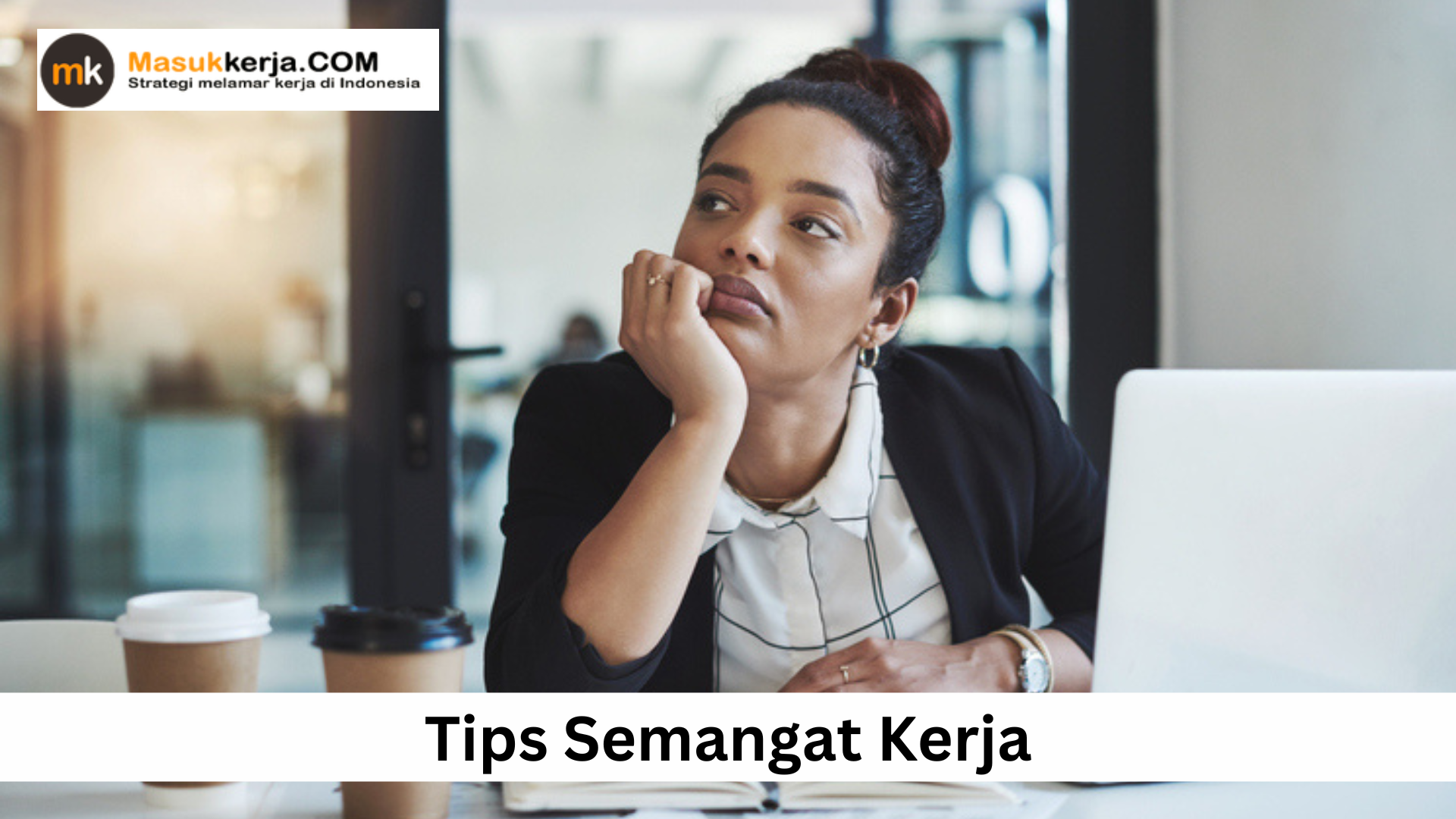 Tips Semangat Kerja