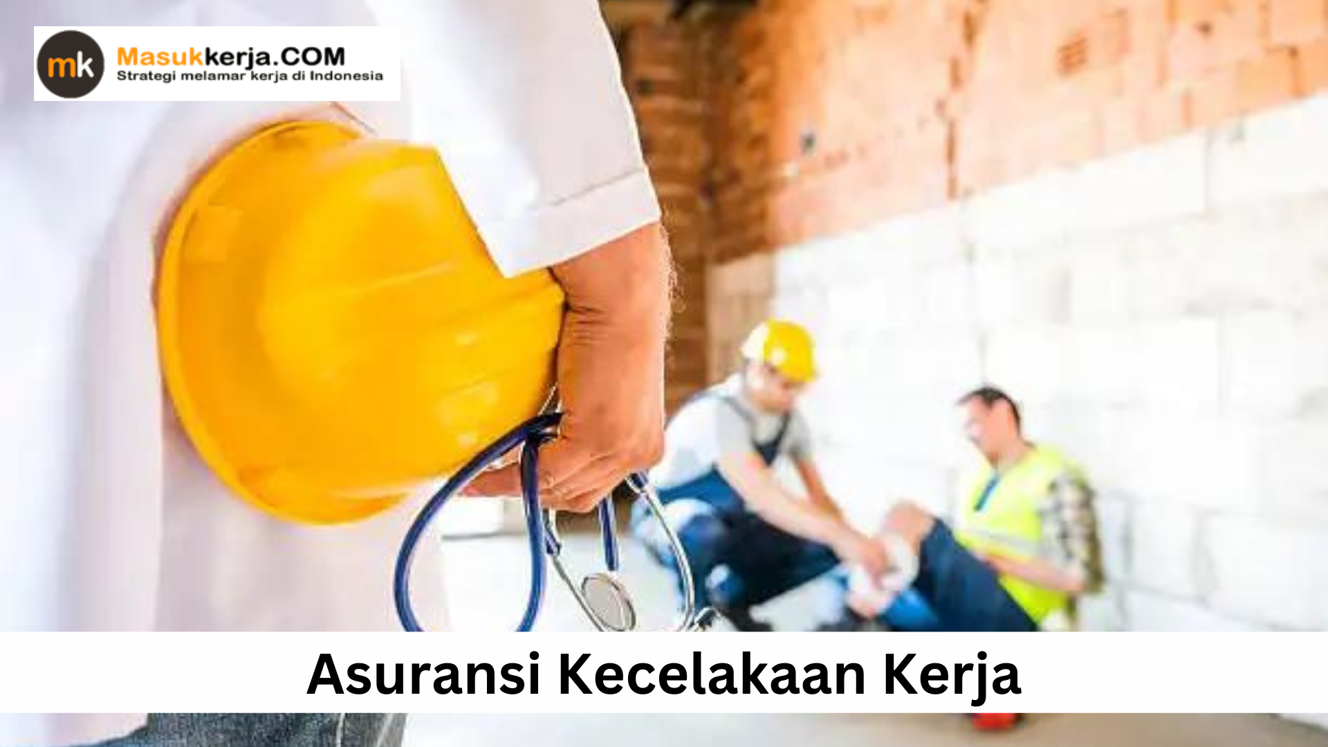 Asuransi Kecelakaan Kerja
