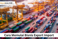 Cara Memulai Bisnis Export Import