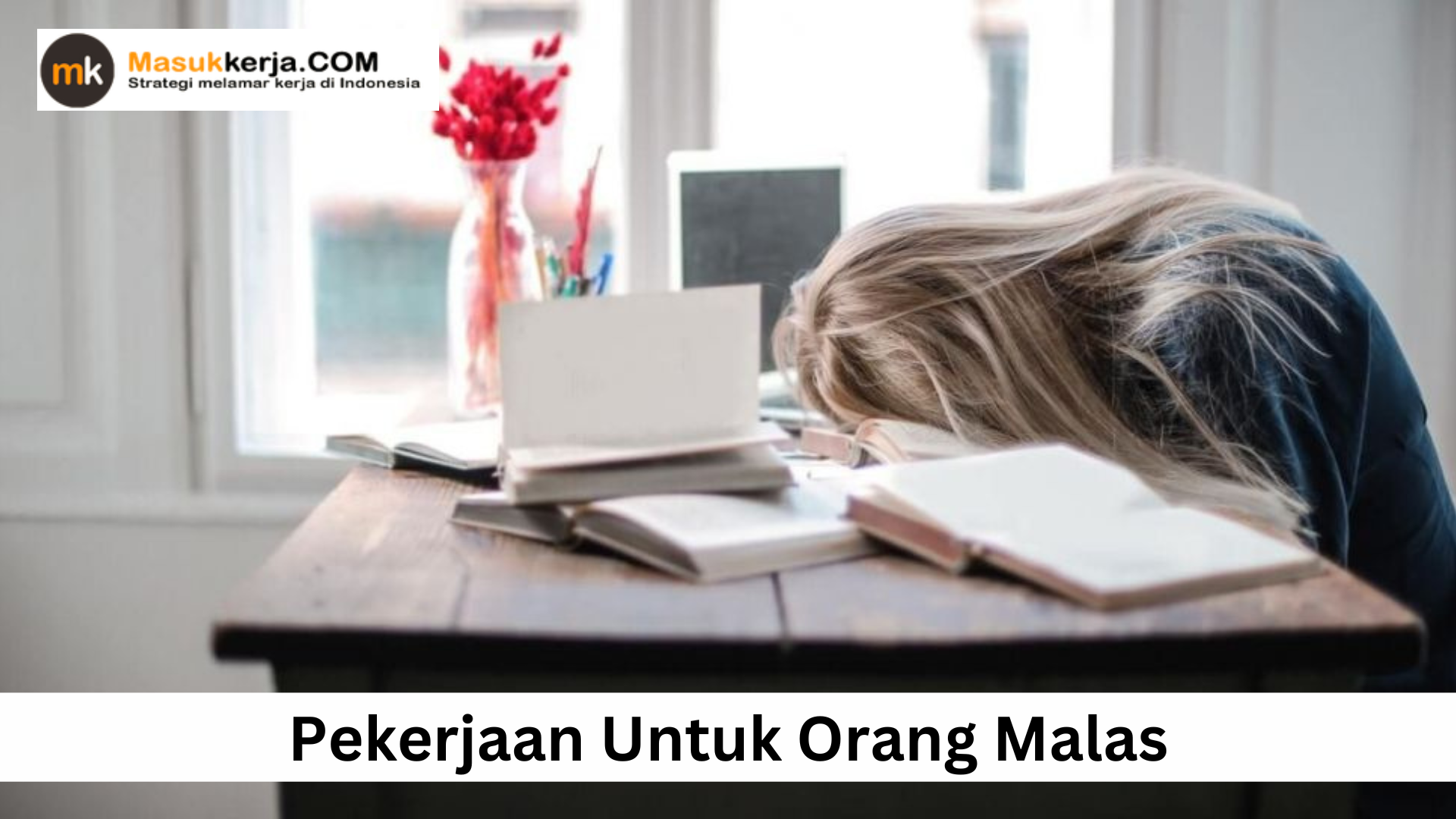 Pekerjaan Untuk Orang Malas